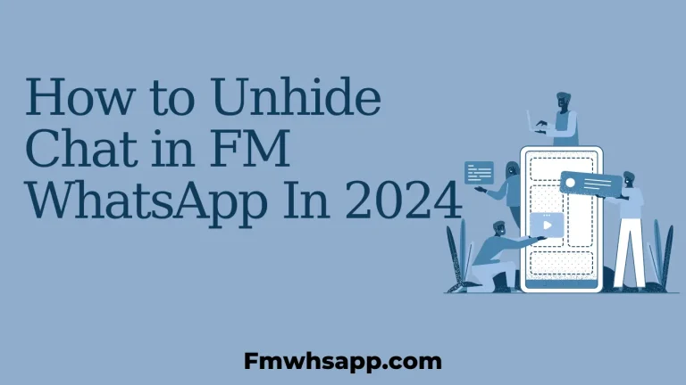 How to unhide Chat in FM WhatsApp